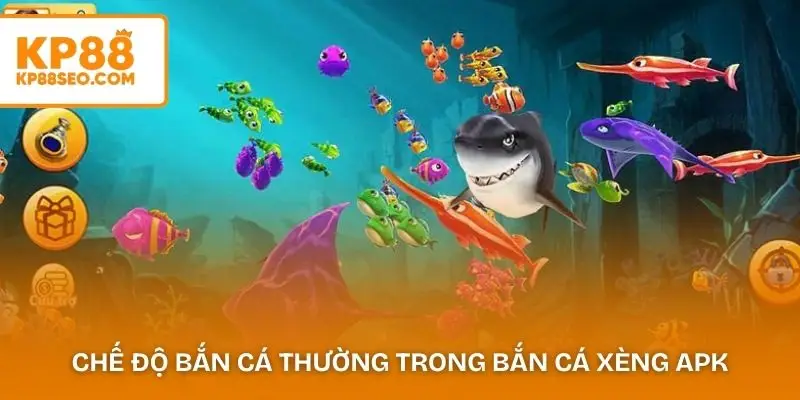 Chế độ bắn cá thường trong bắn cá xèng APK