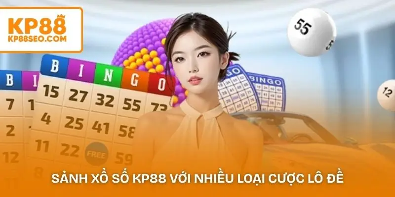 Giao diện sảnh xổ số KP88 với nhiều loại cược lô đề