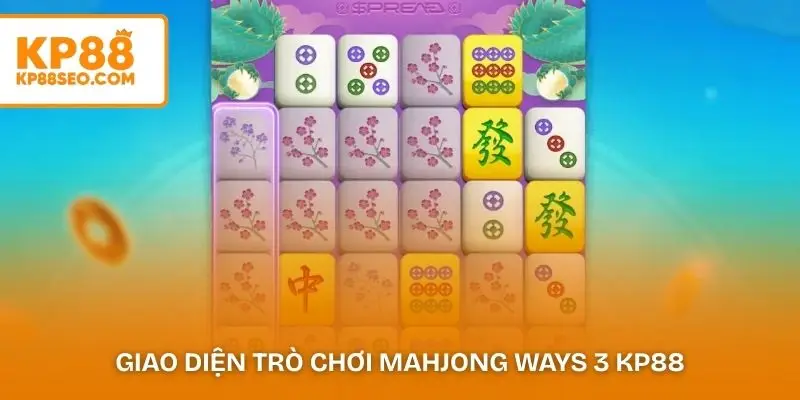 Giao diện trò chơi Mahjong Ways 3 KP88