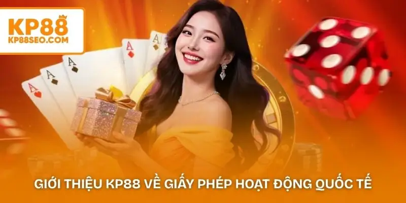 Giới thiệu KP88 về giấy phép hoạt động quốc tế Curacao eGaming