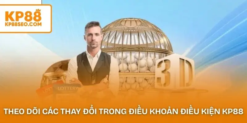 Người dùng cần theo dõi các thay đổi trong điều khoản điều kiện KP88